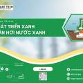 Phát Triển Xanh Cần Hơi Nước Xanh – Green Steam