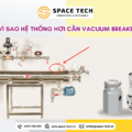 Vacuum Breaker – Giải Pháp Ngăn Chặn Hiện Tượng Búa Nước Trong Hệ Thống Trao Đổi Nhiệt