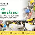Dịch Vụ Kiểm Tra Bẫy Hơi Định Kỳ Giúp Tiết Kiệm Chi Phí, Nâng Cao Hiệu Quả Vận Hành