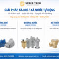 Giải Pháp Xả Khí / Xả Nước Tự Động – Tối Ưu Hiệu Suất – Giảm Tổn Thất – Tăng Độ Bền Hệ Thống