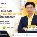 Webinar | Nhà Máy Của Bạn Đang Mất Bao Nhiêu Tiền Vì Hệ Thống Steam?